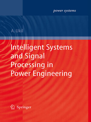 cover image of Intelligent Systems and Signal Processing in Power Engineering